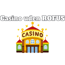 Oplev EU Casino Uden Rofus - Sikker Spiloplevelse