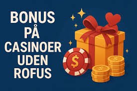 10 Euro Casino Uden ROFUS Spil Og Vind Uden Bekymringer