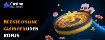 Bedste Casino Uden ROFUS Find Dit Ideelle Spilsted
